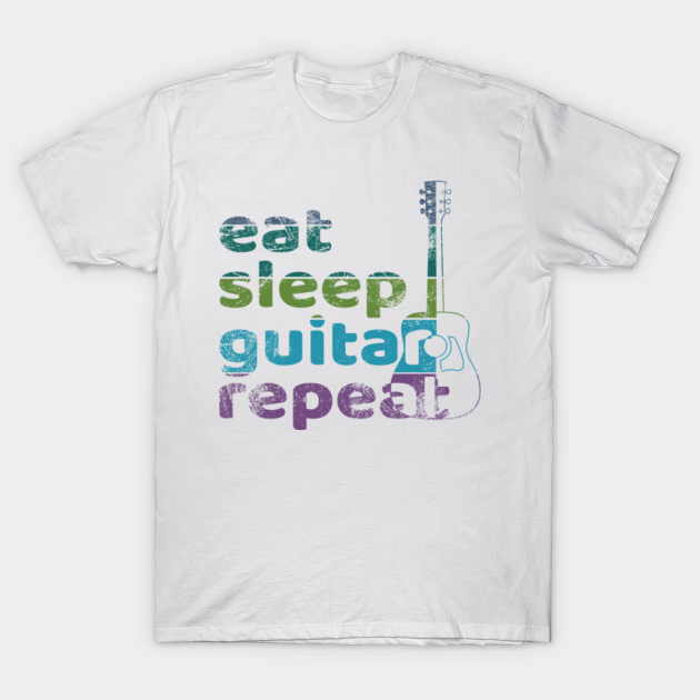 Eat Sleep Guitar Repeat Guitar T Shirt Teepublic 7842